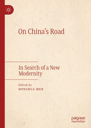 On Chinas Road In Search Of A New Modernity 1st Ed Honghua Men