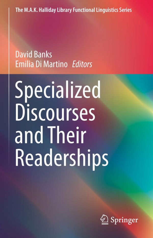 Specialized Discourses And Their Readerships 1st Ed David Banks