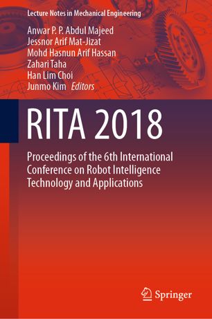 Rita 2018 Proceedings Of The 6th International Conference On Robot Intelligence Technology And Applications 1st Ed Anwar P P Abdul Majeed