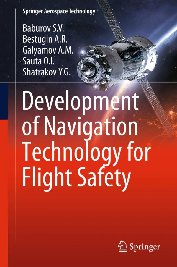 Development Of Navigation Technology For Flight Safety 1st Ed Baburov Sv