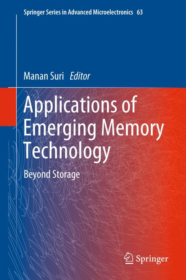 Applications Of Emerging Memory Technology Beyond Storage 1st Ed Manan Suri