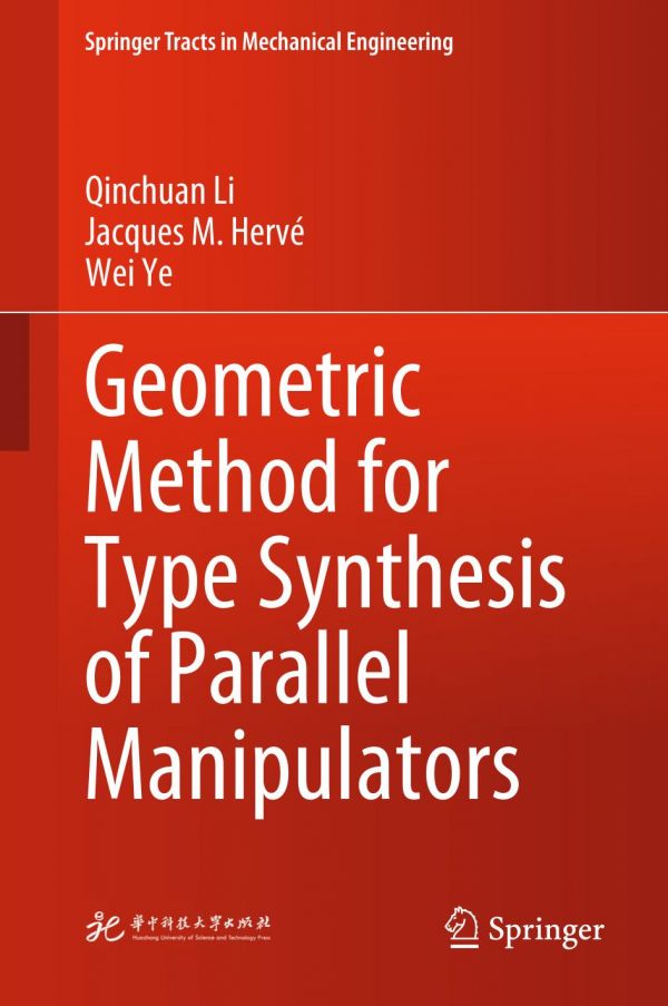 Geometric Method For Type Synthesis Of Parallel Manipulators 1st Ed Qinchuan Li