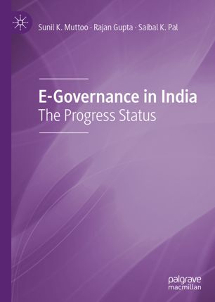 Egovernance In India The Progress Status 1st Ed Sunil K Muttoo