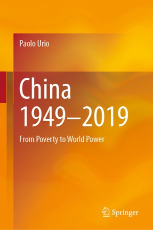 China 19492019 From Poverty To World Power 1st Ed Paolo Urio