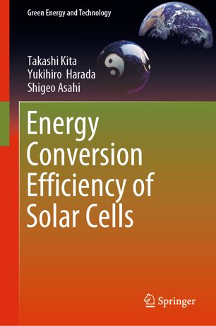 Energy Conversion Efficiency Of Solar Cells 1st Ed Takashi Kita