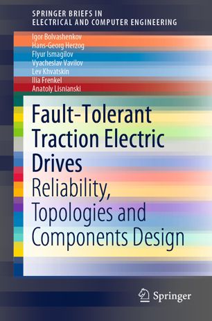 Faulttolerant Traction Electric Drives Reliability Topologies And Components Design 1st Ed Igor Bolvashenkov