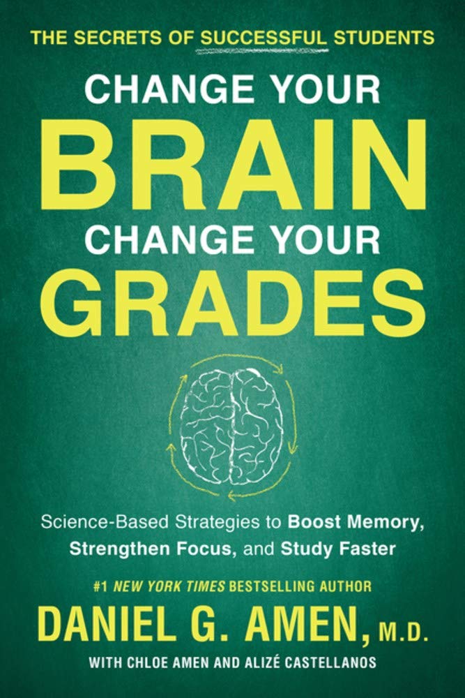 Change Your Brain Change Your Grades Paperback Daniel G Amen