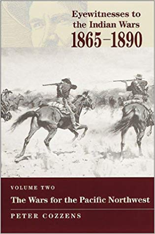 The Wars For The Pacific Northwest 1st Ed Peter Cozzens