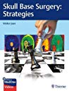 Skull Base Surgery Strategies Hardcover Walter C Jean