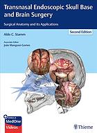 Transnasal Endoscopic Skull Base And Brain Surgery Surgical Anatomy And Its Applications 2nd Stamm