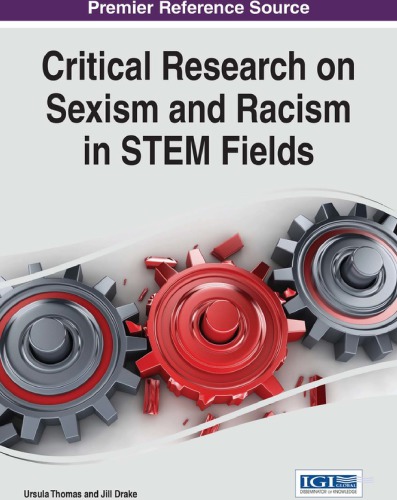 Critical Research On Sexism And Racism In Stem Fields Ursula Thomas And Jill Drake