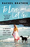 To Love And Let Go A Memoir Of Love Loss And Gratitude Hardcover Rachel Brathen