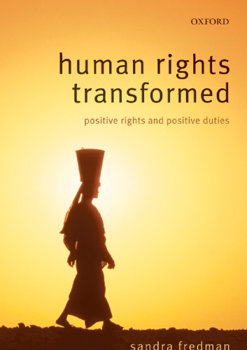 Human Rights Transformed Positive Rights And Positive Duties Sandra Fredman