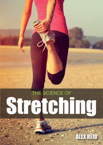 The Science Of Stretching Alex Reid