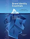 Brand Identity Essentials Revised And Expanded 100 Principles For Building Brands Paperback Kevin Budelmann Yang Kim