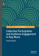 Collective Participation And Audience Engagement In Rap Music Illustrated Diallo