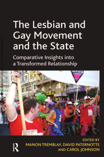 The Lesbian And Gay Movement And The State Comparative Insights Into A Transformed Relationship Tremblay