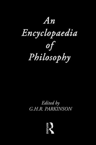 An Encyclopaedia Of Philosophy G H R Parkinson