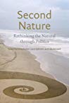 Second Nature Rethinking The Natural Through Politics Crina Archer Laura Ephraim Lida Maxwell