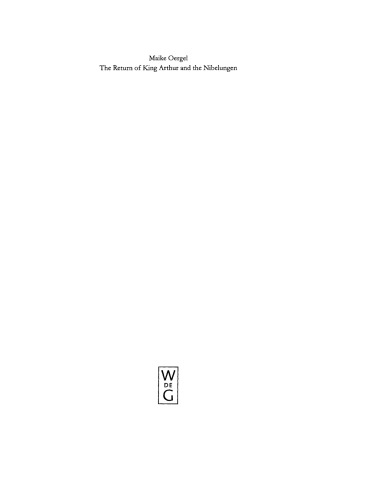 The Return Of King Arthur And The Nibelungen National Myth In Nineteenthcentury English And German Literature Reprint 2010 Oergel