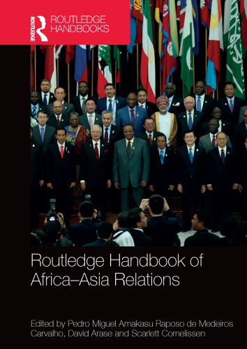 Routledge Handbook Of Africaasia Relations Pedro Amakasu Raposo Editor