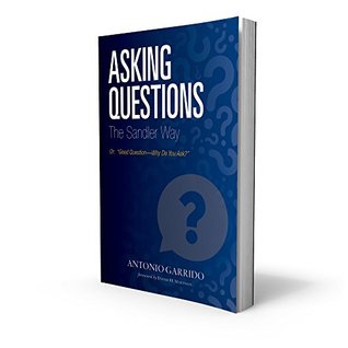Asking Questions The Sandler Way Antonio Garrido