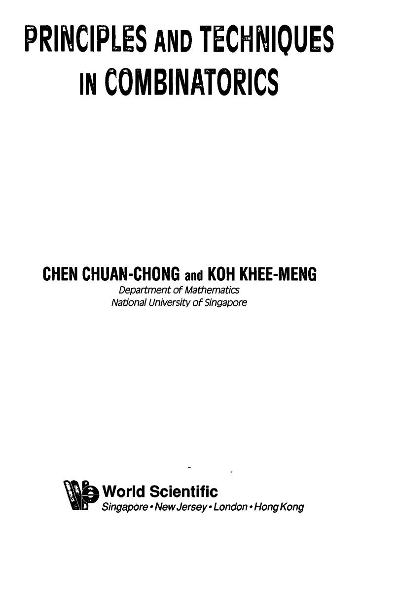 Principles And Techniques In Combinatorics Chen Chuanchong And Koh Kheemeng