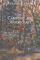 Camping And Woodcraft A Handbook For Vacation Campers And For Travelers In The Wilderness Special Ed Janet Mccue