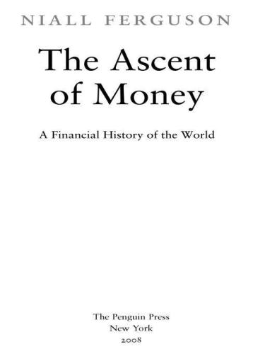 The Ascent Of Money A Financial History Of The World Eaudiobook Ferguson