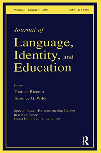 Reconstructing Gender In A New Voice A Special Issue Of The Journal Of Language Identity And Education Langman