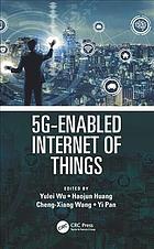 5genabled Internet Of Things Huang Haojun Pan Yi Wang Chengxiang
