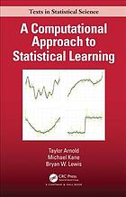 A Computational Approach To Statistical Learning 1st Edition Taylor Arnold