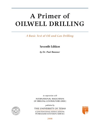 A Primer Of Oilwell Drilling A Basic Text Of Oil And Gas Drilling 7 Ed Bommer