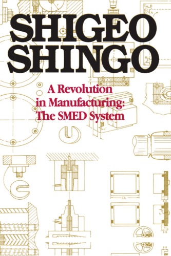 A Revolution In Manufacturing The Smed System 1st Shing Shigeo
