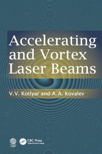 Accelerating And Vortex Laser Beams Kotlyar Victor Kovalev Alexey Andreevich