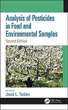 Analysis Of Pesticides In Food And Environmental Samples Second Edition Tadeo