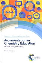 Argumentation In Chemistry Education Research Policy And Practice Erduran