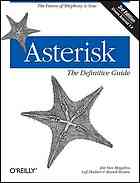 Asterisk The Definitive Guide 3rd Ed Meggelen Jim Madsen Leif