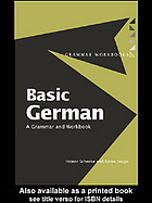 Basic German A Grammar And Workbook Schenke Heiner Seago Karen
