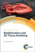 Biomaterials Science Series Volume 3 Biofabrication And 3d Tissue Modeling Cho