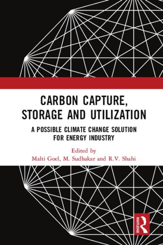 Carbon Capture Storage And Utilization A Possible Climate Change Solution For Energy Industry Goel
