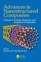 Advances In Nanostructured Composites Vol 1 Carbon Nanotube And Graphene Composites Aliofkhazraei