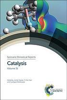Catalysis Volume 31 Specialist Periodical Reports James Spivey