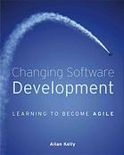 Changing Software Development Learning To Become Agile Kelly