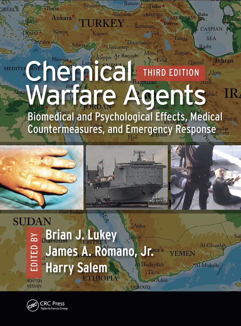 Chemical Warfare Agents Biomedical And Psychological Effects Medical Countermeasures And Emergency Response Third Edition Lukey