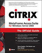Citrix Metaframe Access Suite For Windows Server 2003 The Official Guide Wood