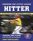 Coaching The Little League Hitter Monteleone John