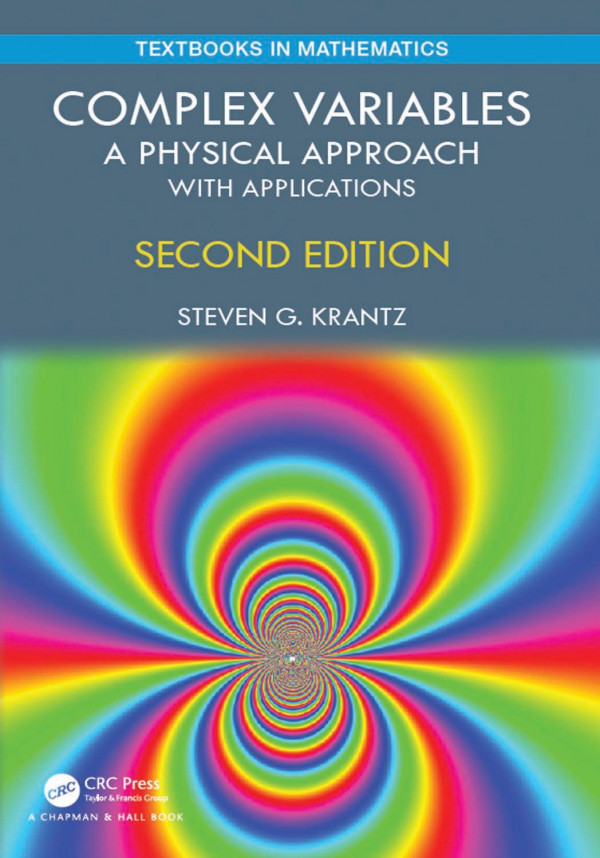 Complex Variables A Physical Approach With Applications Second Edition Krantz