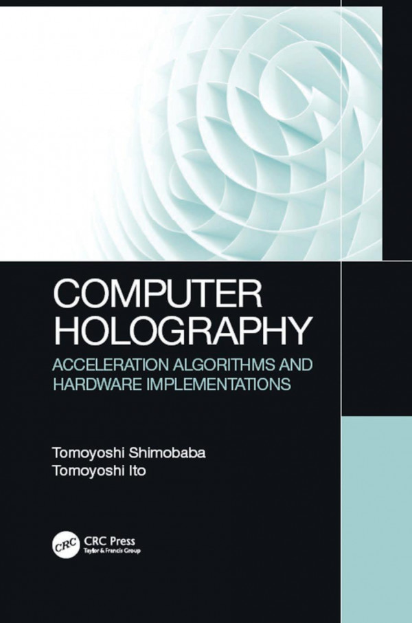 Computer Holography Acceleration Algorithms And Hardware Implementations Ito