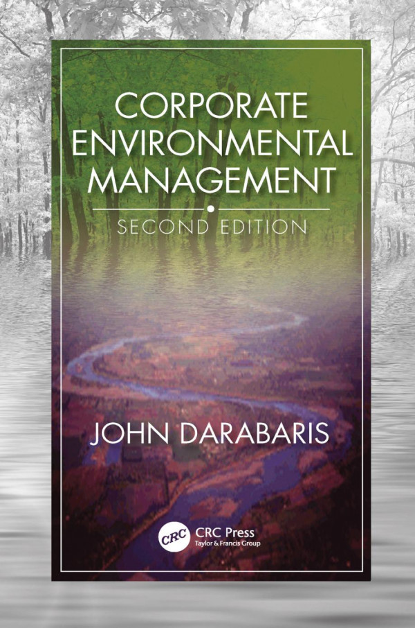 Corporate Environmental Management Second Edition Darabaris John